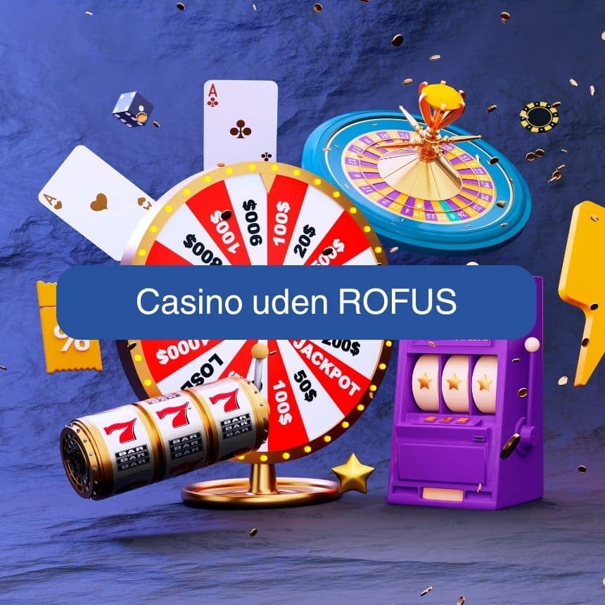Danmark's Bedste Casino Sider Uden ROFUS Danmark's Bedste Casino Sider Uden ROFUS